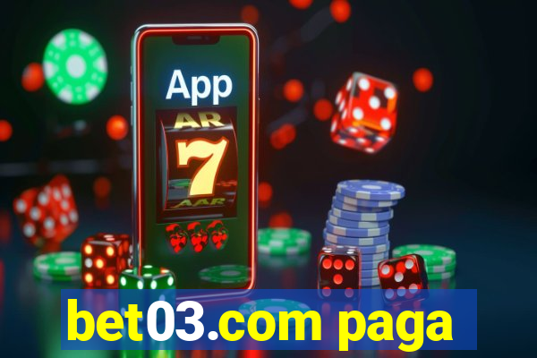 bet03.com paga